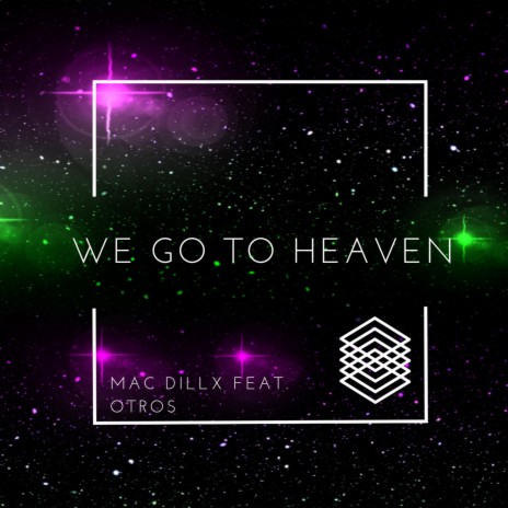 We go to heaven ft. Otros | Boomplay Music