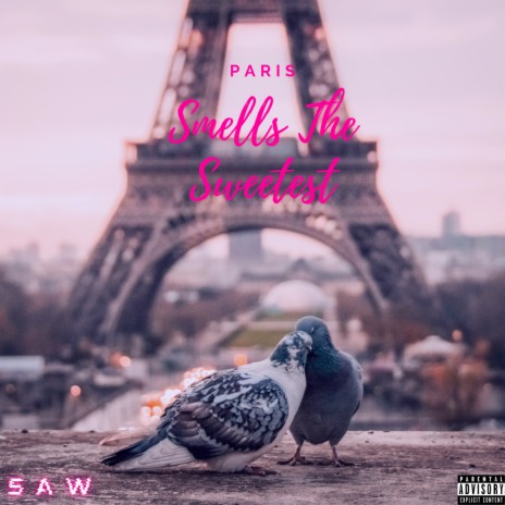 Paris Smells The Sweetest | Boomplay Music