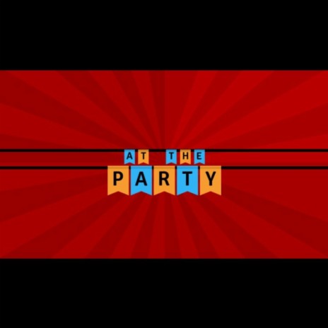 At The Party (Piff) | Boomplay Music