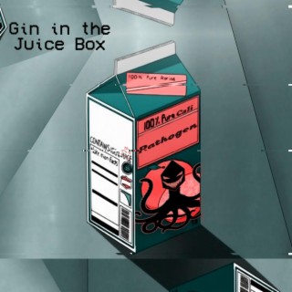 Gin in the Juice Box (Instrumental)