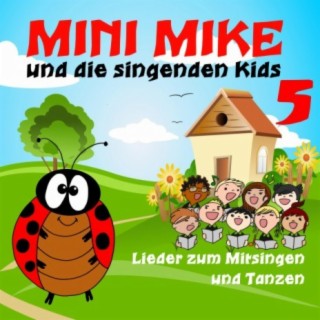 Mini Mike Und Die Singenden Kids