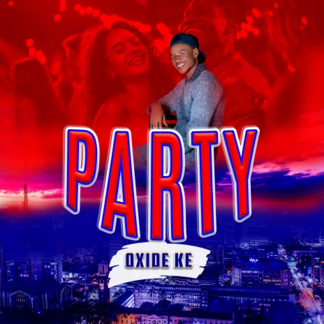 Party ft. Oxide Ke | Boomplay Music