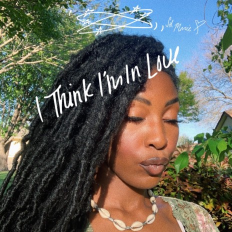 I Think I'm in Love | Boomplay Music