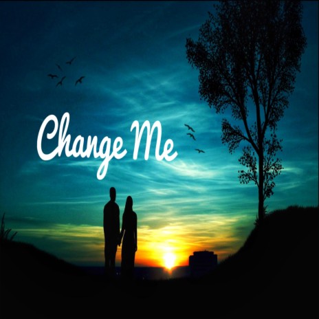 Change Me (feat. Corey Chan)