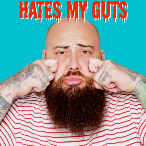 Hates My Guts | Boomplay Music