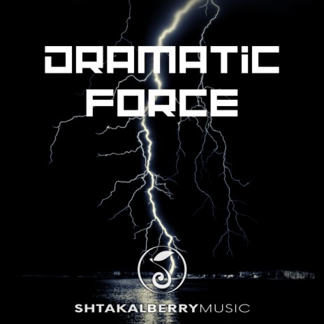 Dramatic Force (Epic Dramatic Motivational Trailer) | Boomplay Music