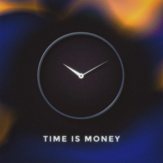 TIME IS MONEY !