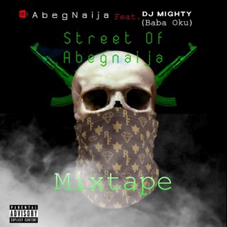 STREET OF ABEGNAIJA MIXTAPE (Mixtape)