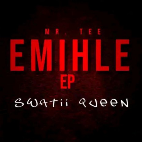 Emihle ft. Swatii Queen | Boomplay Music