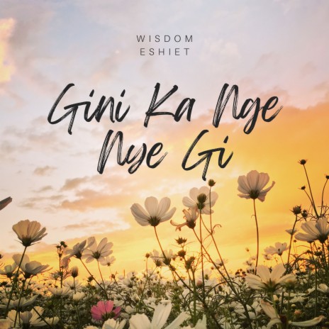 Gini Ka Nge Nye Gi | Boomplay Music