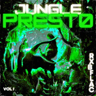 Jungle Presto (RXB D&B REVISION)