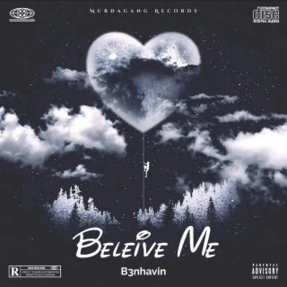 B3nhavin-Believe Me