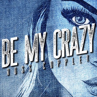 Be My Crazy