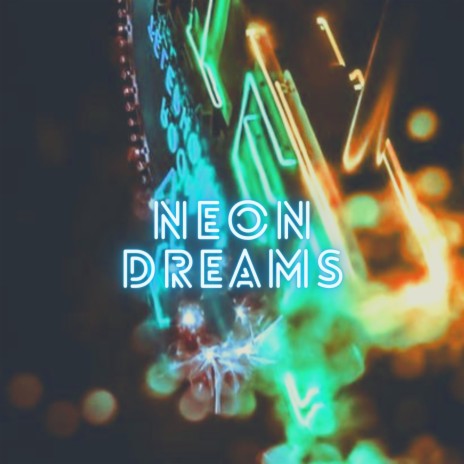 Neon Dreams