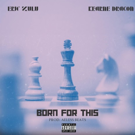 Born For This ft. Kearne Dragon | Boomplay Music