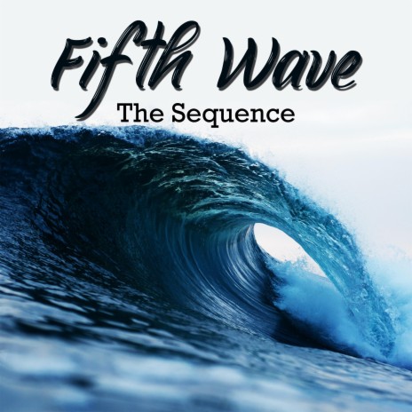 Fifth Wave | Boomplay Music