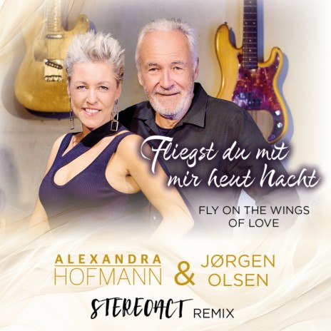 Fly On The Wings Of Love (Stereoact Remix) ft. Jørgen Olsen & Stereoact | Boomplay Music