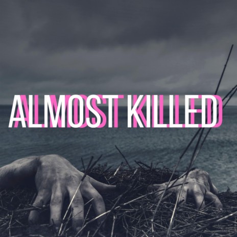 Almost killed (Instrumental)