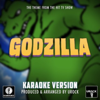 Godzilla The Animated Series Main Theme (From Godzilla The Animated Series) (Karaoke Version)