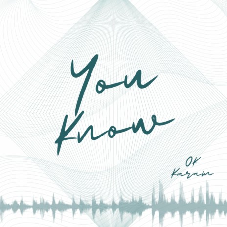 You Know | Boomplay Music