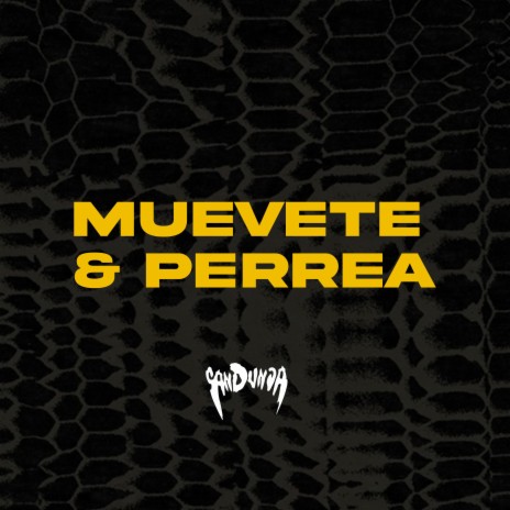 Muevete & Perrea | Boomplay Music