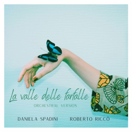 La valle delle farfalle (Orchestral version) ft. Roberto Riccò | Boomplay Music