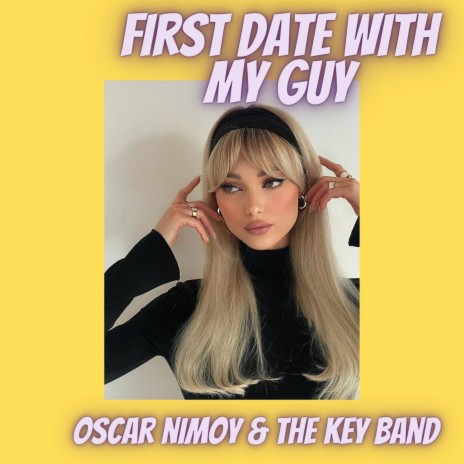 First Date with My Guy | Boomplay Music