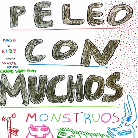 Peleo con muchos monstruos ft. Eiby | Boomplay Music