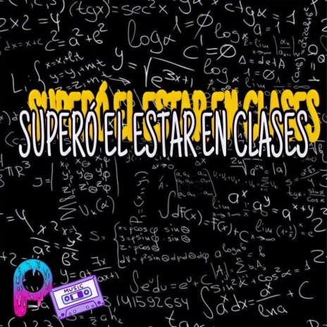 SUPERO EL ESTAR EN CLASES | Boomplay Music