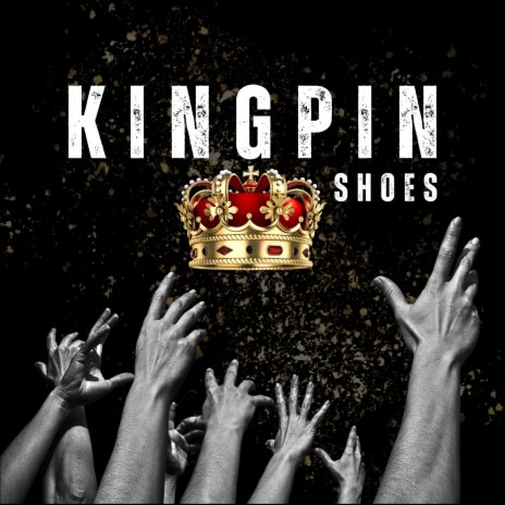 Kingpin Shoes | Boomplay Music