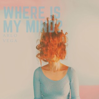 Where Is My Mind? (Arr. for Guitar)