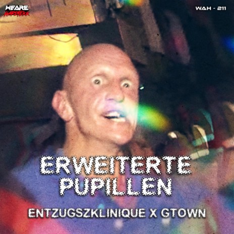 Erweiterte Pupillen ft. GTown | Boomplay Music