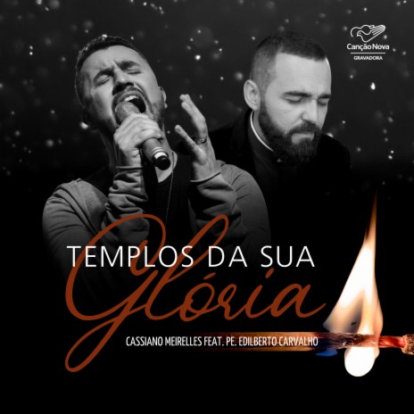 Templos da Sua Glória ft. Padre Edilberto Carvalho