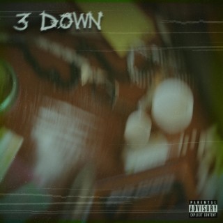 Three Down lyrics | Boomplay Music
