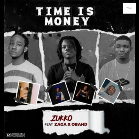 Time is Money ft. Zaga & Obahd | Boomplay Music