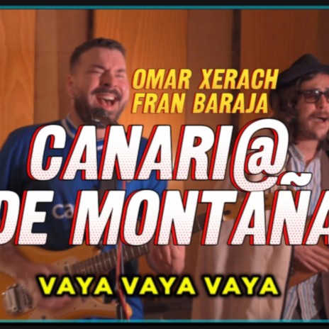 Canario de Montaña ft. Fran Baraja