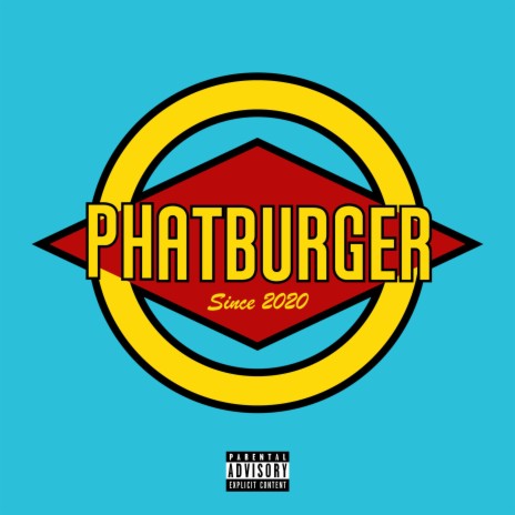 PHATBURGER ft. Young Burger