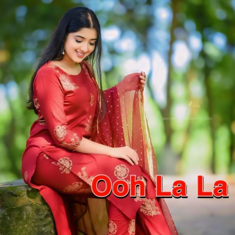 Ooh La La Tu Hai Meri | Boomplay Music