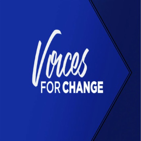 Voices For Change | Boomplay Music