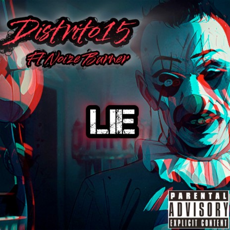 Lie ft. Noize Burner