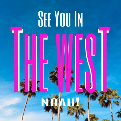 See You In The West