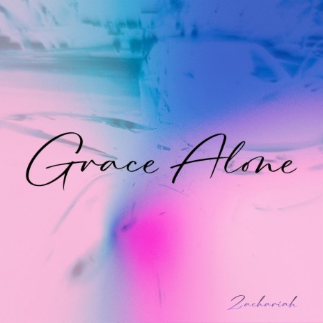 Grace Alone | Boomplay Music