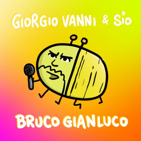 Bruco Gianluco ft. Sio | Boomplay Music