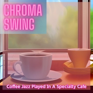 Coffee Jazz Played in a Specialty Cafe