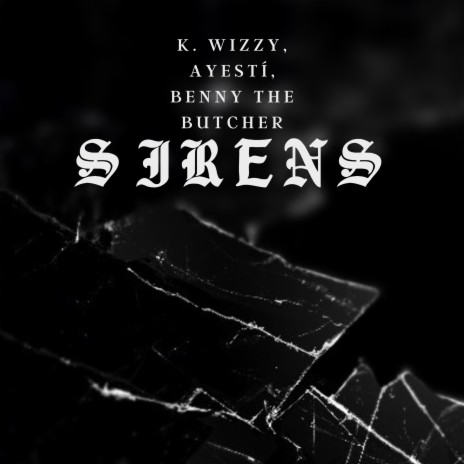 Sirens (feat. Benny The Butcher) | Boomplay Music