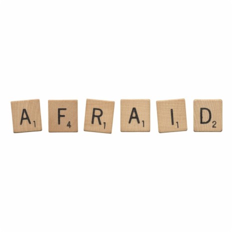 Afraid | Boomplay Music