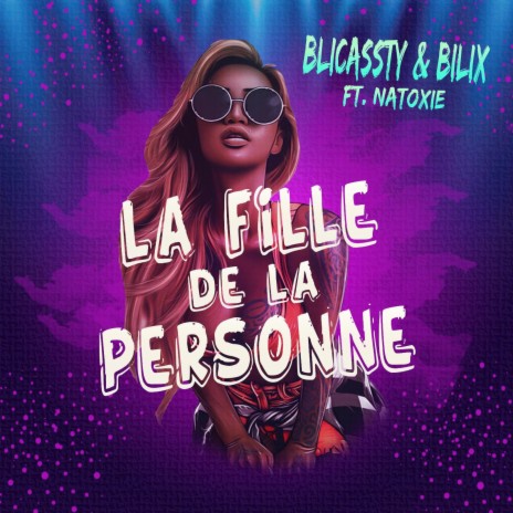 La fille de la personne ft. Natoxie | Boomplay Music