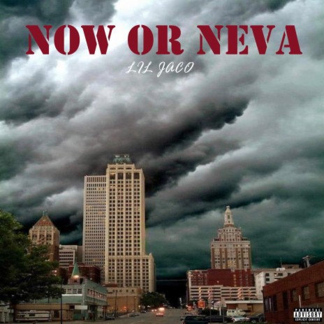 Now or neva