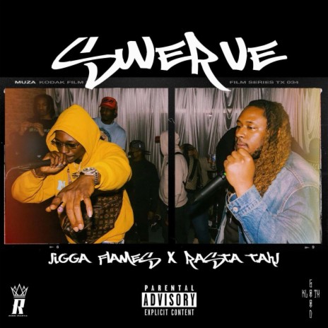 Swerve ft. Rasta Tahj