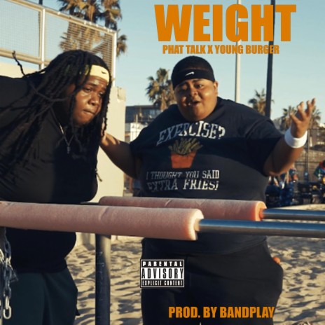 Weight ft. Young Burger